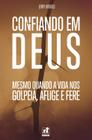 Livro Confiando Em Deus Mesmo Quando A Vida Nos Golpeia