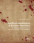 Livro - Conflitos ideológicos & direitos humanos