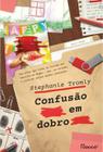 Livro Confusão em Dobro Stephanie Tromly