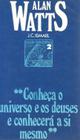 Livro: Conheça o Universo e Os Deuses e Conhecerá a Si Mesmo Autor: Alan Watts (Novo, Lacrado)