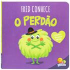 Livro - Conhecendo emoções: Fred conhece o perdão