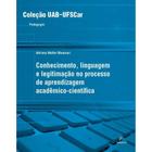 Livro - Conhecimento, linguagem e legitimação no processo de aprendizagem acadêmico-científica