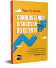 Livro - Conquistando o Sucesso do Cliente