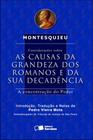 Livro - Considerações Sobre as Causas da Grandeza dos Romanos e da Sua Decadência - 2ª Edição 2013