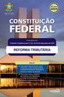 Livro - CONSTITUIÇÃO FEDERAL 2024: Atualizada com a REFORMA TRIBUTÁRIA – inclui Emendas Constitucionais na íntegra