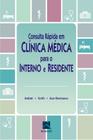 Livro - Consulta Rápida em Clínica Médica para o Interno e o Residente