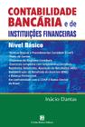 Livro - Contabilidade Bancária e de Instituições Financeiras Nível Básico