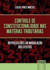 Livro - Controle de Constitucionalidade nas Matérias Tributárias