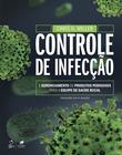 Livro - Controle de Infecção e Gerenciamento de Produtos Perigosos para a Equipe de Saúde Bucal