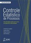 Livro - Controle Estatístico de Processos-Uma Abordagem Prática para Cursos de Engenharia e Administração