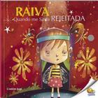 Livro - Controle Sua Raiva: Raiva Quando Me Sinto Rejeitada (Nível 4 / Paradidáticos Todolivro)