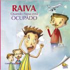 Livro - Controle Sua Raiva: Raiva Quando Papai Está Ocupado (Nível 4 / Paradidáticos Todolivro)