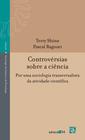 Livro - Controvérsias sobre a ciência