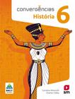 Livro - Convergencias - Historia - 6º Ano - Bncc - 2ª Ed