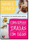 Livro - Conversas iradas com Deus