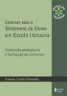 Livro - Conviver com a Síndrome de Down em escola inclusiva