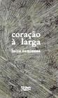 Livro - Coracão à larga