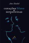 Livro - Corações blues e serpentinas