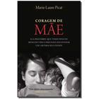 Livro - Coragem de mãe