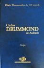 Livro Corpo Edição Comemorativa dos 100 Anos Carlos Drummond De Andrade