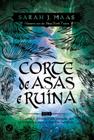 Livro - Corte de asas e ruína (Vol. 3 Corte de espinhos e rosas)