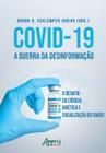 Livro - Covid-19 a Guerra da Desinformação