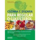 Livro: Cozinha e Doçaria para Regular o Colesterol Autor: W. O. Richter (Novo, Lacrado) - Everest Editora