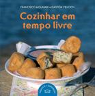 Livro - Cozinhar em tempo livre