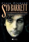 Livro Crazy Diamond Syd Barrett e o Surgimento do Pink Floyd