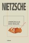 Livro - Crepúsculo dos ídolos