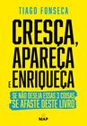 Livro - Cresça, Apareça e Enriqueça