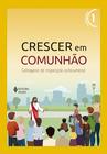 Super oferta para  Livro – Crescer em Comunhão vol. 1 ctq – Versão 2021 Baixou Tudo | Achadinhos, Cupom, Desconto, Oferta, Dica, Preço, Barato