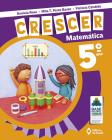 Livro - Crescer Matemática - 5º Ano - Ensino fundamental I