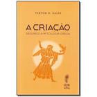 Livro - Criacao, A: Segundo A Mitologia Grega