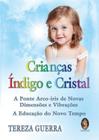 Livro - Crianças índigo e cristal