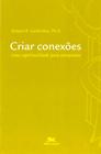 Livro - Criar conexões - Uma espiritualidade para catequistas