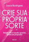 Livro - Crie sua própria sorte