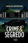 Livro - Crime e segredo