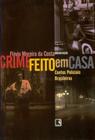 Livro - CRIME FEITO EM CASA