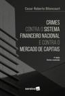 Livro Crimes Contra o Sistema Financeiro Cezar Roberto Bitencourt