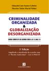 Livro - CRIMINALIDADE ORGANIZADA & GLOBALIZAÇÃO DESORGANIZADA