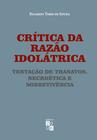 Livro - Crítica da razão idolátrica