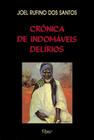 Livro - Crônica de indomáveis delírios