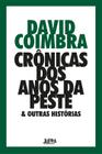 Livro - Crônicas dos anos da peste & outras histórias