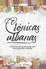 Livro - Crônicas urbanas: histórias da juventude em uma grande cidade - Viseu