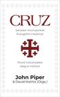 Livro - Cruz: Salvador Incomparável, Evangelho Irresistível John Piper - Editora Pro Nobis