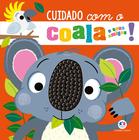 Livro - Cuidado com o coala e seus amigos!