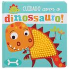Livro - Cuidado com o Dinossauro