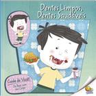 Livro - Cuide de Você! De Bem com Seu Corpo:Dentes Limpos, Dentes Saudáveis (Nível 3/Paradidáticos Todolivro