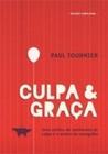 Livro Culpa E Graca - Ultimato